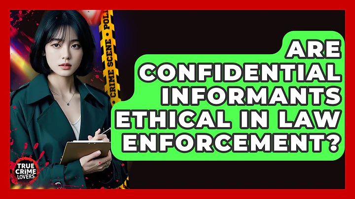 Are Confidential Informants Ethical In Law Enforcement? - True Crime Lovers