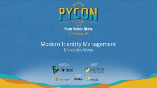 Modern Identity Management - Mercedes Wyss - PyCon Latam 2019