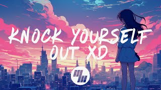 Porter Robinson - KNOCK YOURSELF OUT XD (Lyrics)