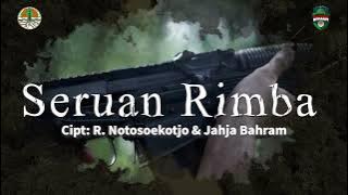 [LAGU] SERUAN RIMBA - MARS RIMBAWAN