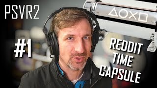 ZIM's PSVR2 Reddit Time Capsule #1 - 07 February 2023