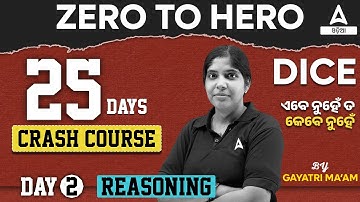Zero To Hero Reasoning | Dice Reasoning in Odia | Reasoning by Gayatri Maam | Day 2