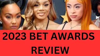 2023 BET AWARDS CELEBS RED CARPET FASHION REVIEW AND MUCH MORE ( YOU DON’T WANT TO MISS THIS )