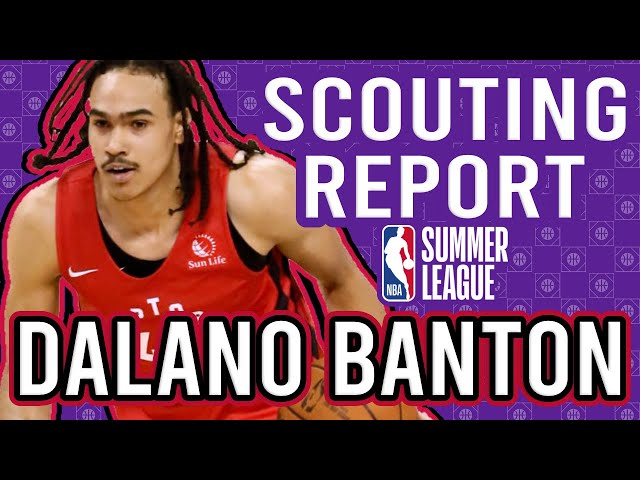 DALANO BANTON SCOUTING REPORT, Boston Celtics