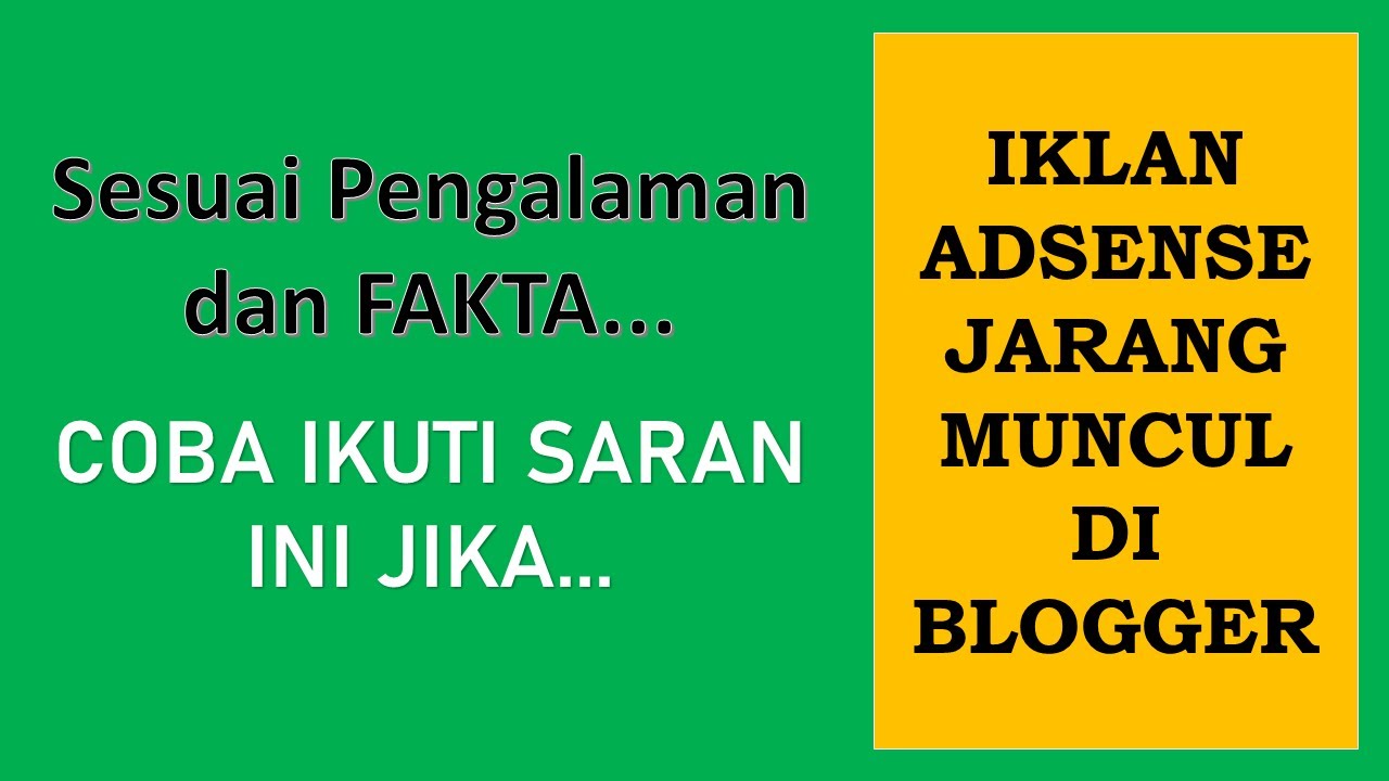Cara Mengatasi Iklan Adsense yang Jarang Muncul di Blogger