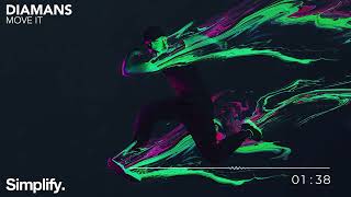 Diamans - Move It [Simplify.]