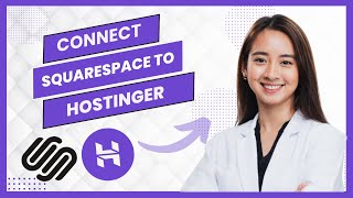 How To Connect Squarespace Domain To Hostinger (Best Method)