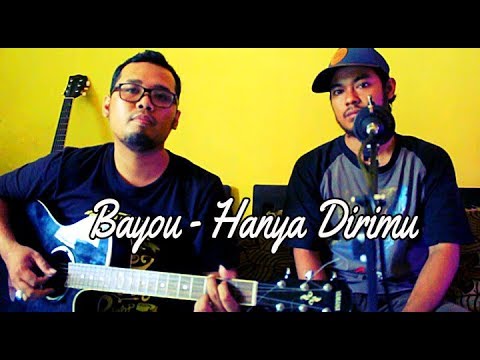 Hanya Dirimu - Bayou (AI Cover Version) Bernostalgia dengan Kualitas Audio Jernih