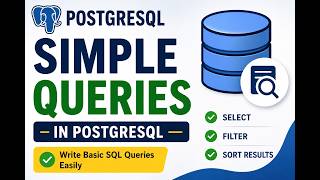 PostgreSQL Tutorial #11 | Simple Queries