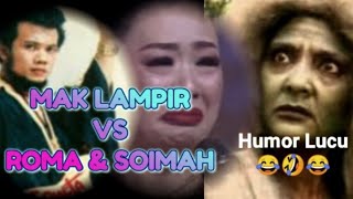 Mak Lampir VS Roma & Soimah