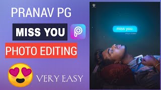 Pranav Pg New Missing Someone Photo Editing | Pranav Pg Editing | PicsArt Edit screenshot 3