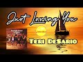 Just Loving You —  Teri DeSario