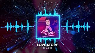 Chardd - Love Story Visualiser