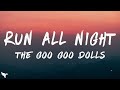 The Goo Goo Dolls Run All Night Lyrics mp3