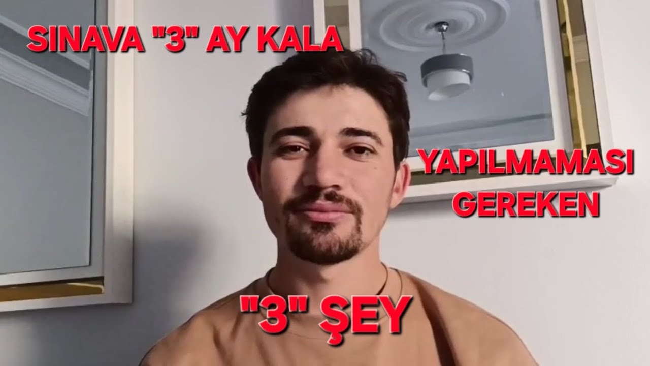 Sınava 3 ay kala yapılmaması gereken 3 hata!