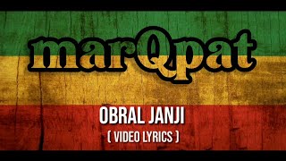 marQpat _ Obral Janji || video lyrics