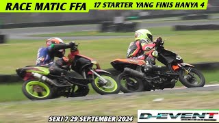 RACE Matic FFA❗️D Event Sentul Seri 7 29 September 2024