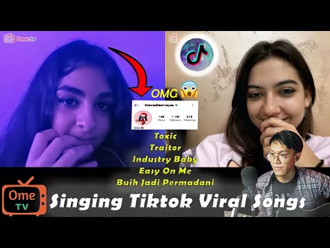 Singing Tiktok Viral Songs On Ome TV | Toxic, Traitor, Industry Baby, Buih Jadi Permadani (Cover)