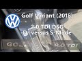 VW Golf Variant DSG D- vs S-Mode Getriebe Performance Drag Test 0-100km/h + 1/4Meile