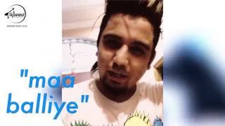 Information Maa Balliye - A-Kay | Full Song Coming Soon | Speed Records Guide