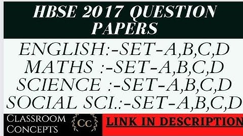 HBSE Class-10||PREVIOUS YEARS QUESTION PAPERS | SAMPLE PAPERS|2017-ALL SETS(A,B,C,D)