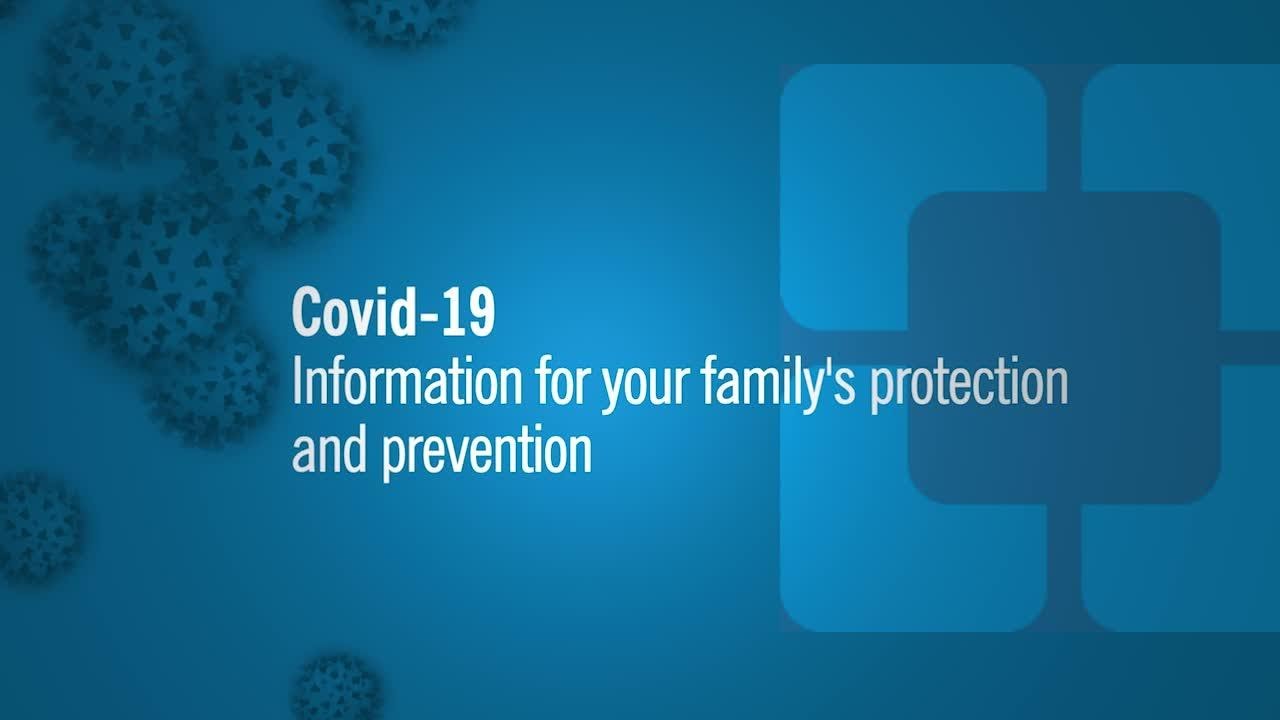What do we need to know: How can we protect our family from having Covid-19?