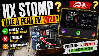 HX Stomp - Ainda Vale Apena em 2026 ?