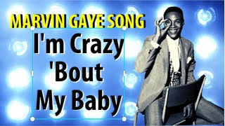 Watch Marvin Gaye Im Crazy bout My Baby video