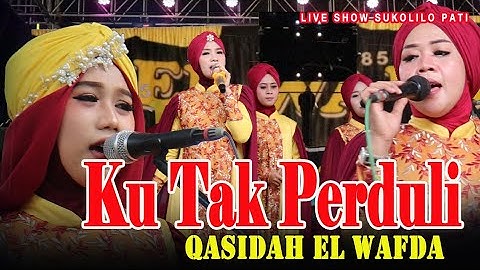 Ku Tak Perduli Apapun yang Terjadi | Zaujati | Qasidah El Wafda Live in Sukolilo Pati