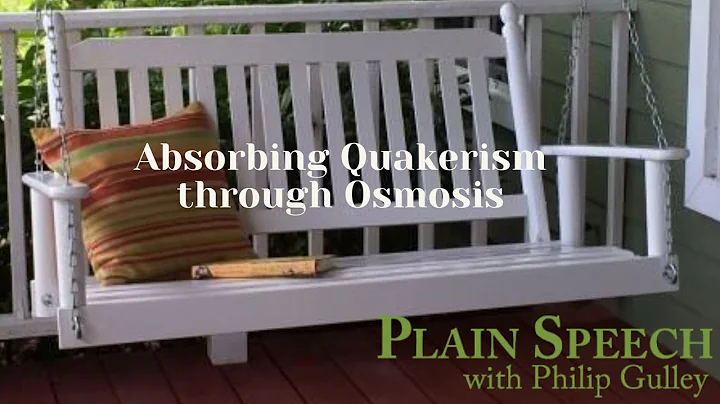Quaker Qualities - Osmosising
