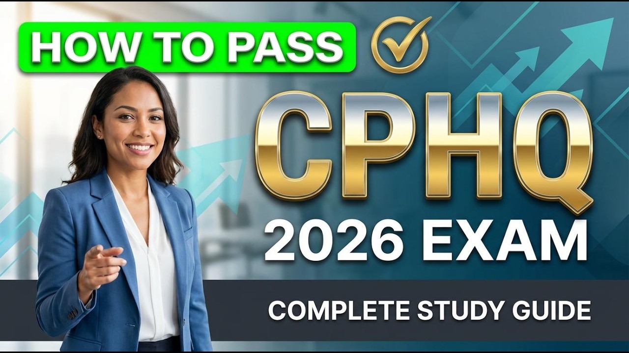 CPHQ Certification 2026: Everything You Need to Know to Pass - YouTube