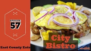 East County Eats Episode 57 - City Bistro in El Cajon