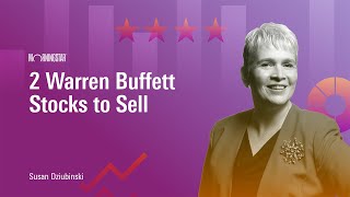 2 Warren Buffett Stocks to Sell