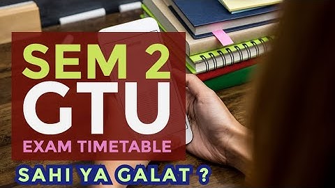 GTU EXAM TIME TABLE 2023 FOR 2nd SEM / SAHI HE YA GALAT ? MUST WATCH