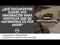 ¿Que documentos quiere ver inmigración para verificar que su matrimonio es por amor?