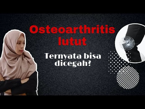 Video: Pencegahan Osteoarthritis Lutut Berkaitan Dengan Kecederaan: Peluang Untuk Pencegahan Osteoarthritis Lutut Primer Dan Sekunder