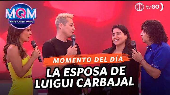Mande Quien Mande:  Luigui Carbajal introduced us to his wife (TODAY)