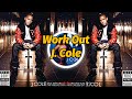 J. Cole - Work Out (Lyrics)