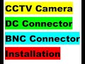 CCTV Camera DC Connector And BNC Connector Full Warring