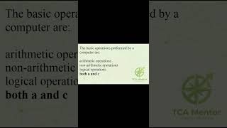 The basic operations performed by a computer are