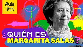 ¿Quién fue Margarita Salas? | Bios Aula365