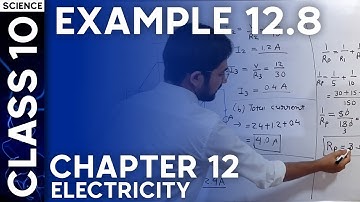 Example 12.8 | Class 10 Science Chapter 12. Electricity | NCERT