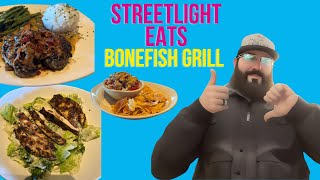 Streetlight Eats: Bonefish Grill Food Review