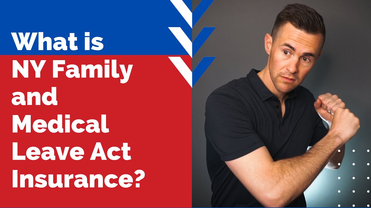 What is NY Family and Medical Leave Act Insurance? YouTube