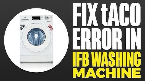 TACO ERROR REPAIR #IFB WASHING MACHINE #FRONT LOAD #PCB REPAIR @manjuvignesh5107