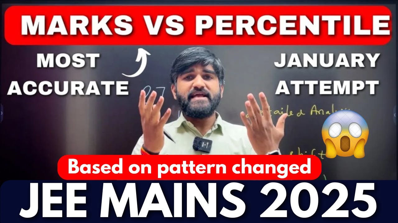 Most Accurate🔥 MARKS VS PERCENTILE | JEE Mains 2025 | January Attempt # ...