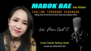 MABOK BAE Aas Rolani || TARLING CIREBONAN KLASIK versi TENGDUNG