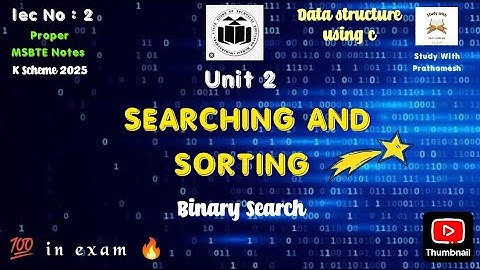 Binary Search Explained |Searching and Sorting-Unit 2 | MSBTE K Scheme 2025 | Data Structure Using C