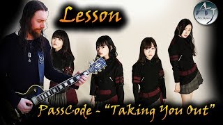 Guitar Lesson - PassCode / Taking You Out