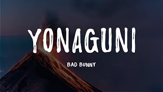 Bad Bunny - Yonaguni (Letra/Lyrics)